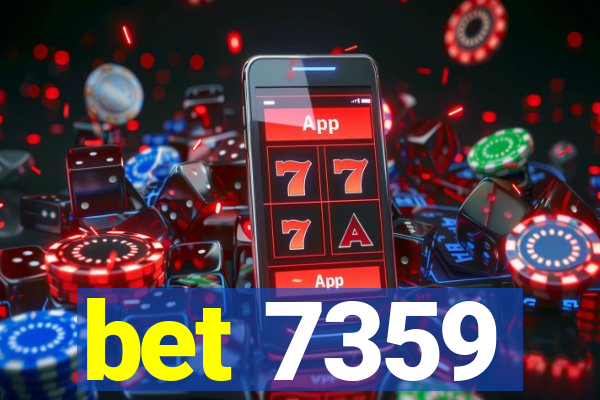 bet 7359